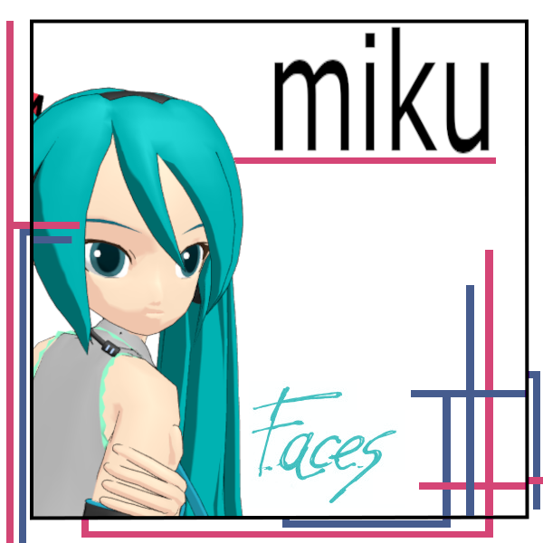 Miku - Faces